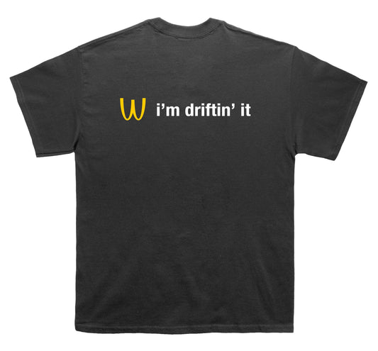 I’M DRIFTIN’ IT T-SHIRT
