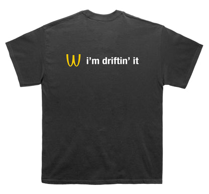 I’M DRIFTIN’ IT T-SHIRT